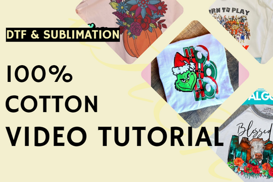  Ultimate Guide for Beginners of sublimation on 100% cotton -- Collection of Video Tutorials