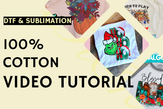 Ultimate Guide for Beginners of sublimation on 100% cotton -- Collection of Video Tutorials